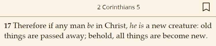 In Christ [we become]... a new creature